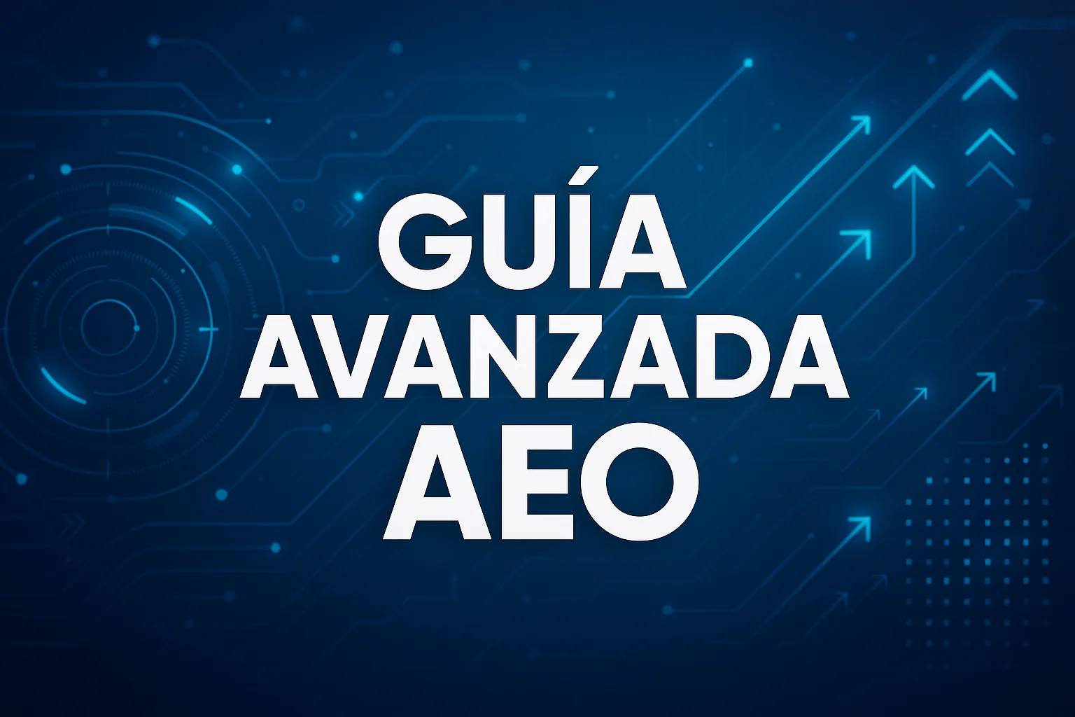Guía avanzada de Answer Engine Optimization (AEO)